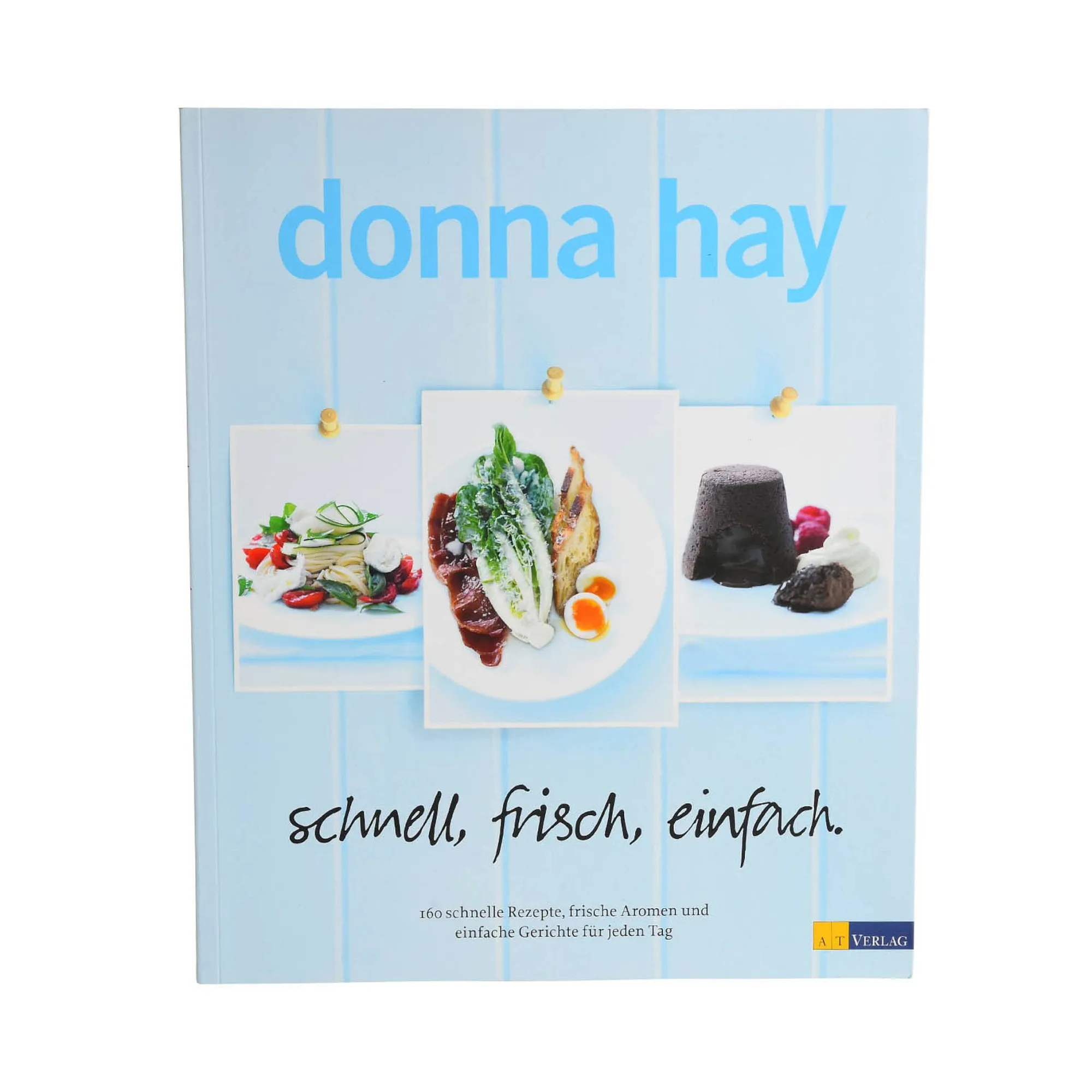 Kochbuch Donna Hay: Schnell, Frisch, Einfach^Depot Clearance