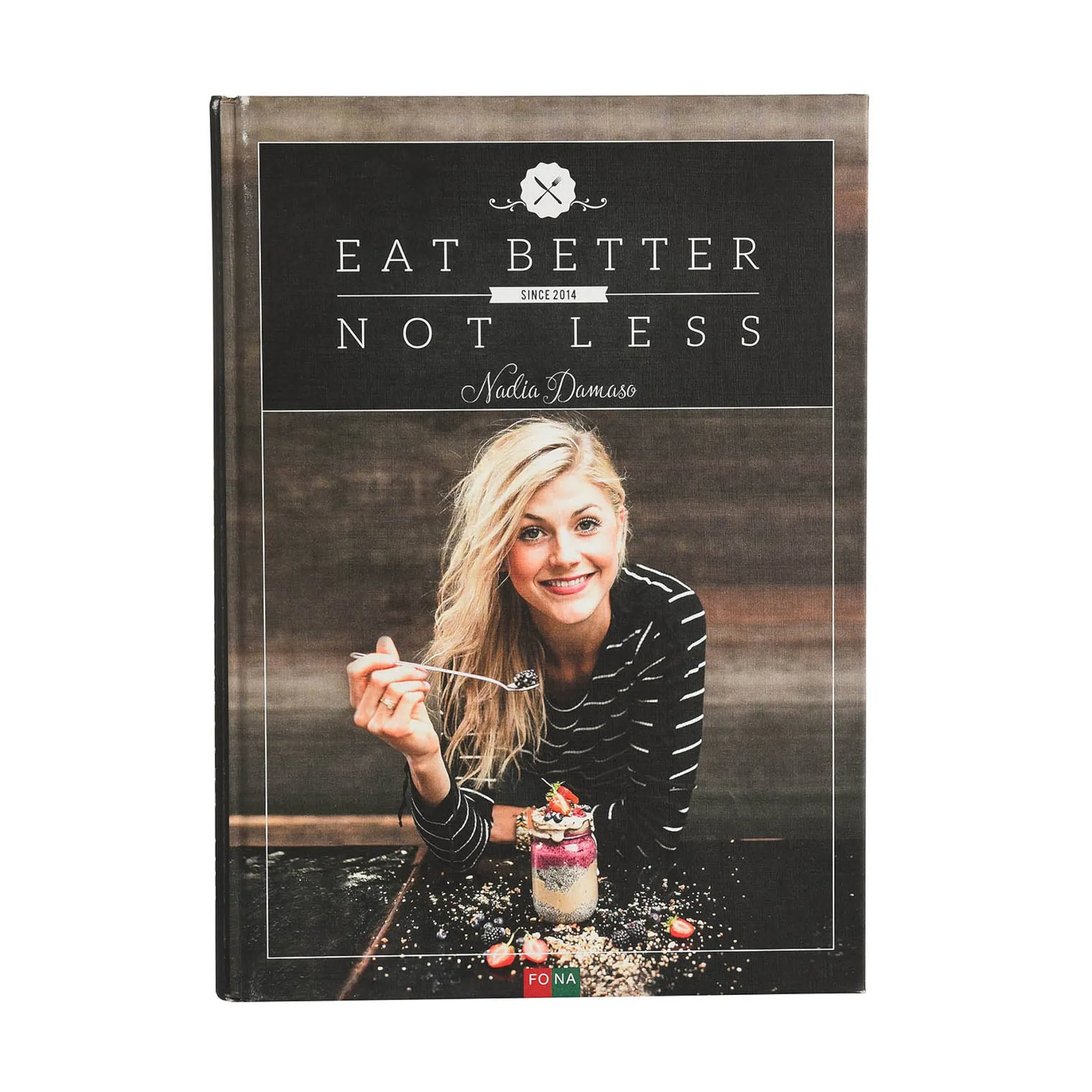 Kochbuch Nadia Damaso: Eat Better Not Less^Depot Sale